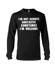 I'M NOT ALWAYS SARCASTIC Long Sleeve Tee thumbnail