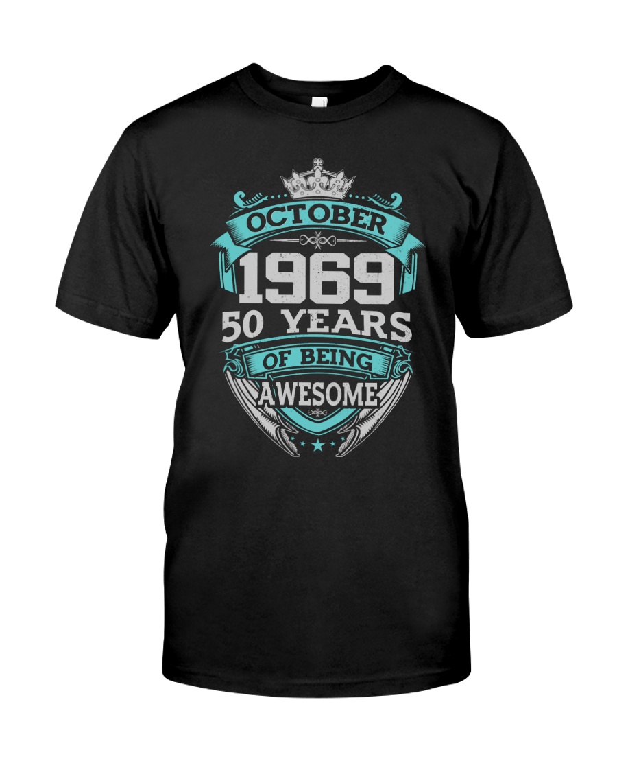 HAPPY BIRTHDAY OCTOBER 1969 Classic T-Shirt