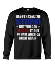 YOU CAN'T FIX STUPID Crewneck Sweatshirt thumbnail