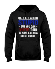 YOU CAN'T FIX STUPID Hooded Sweatshirt thumbnail