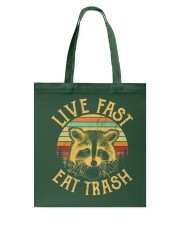 LIVE FAST EAT TRASH Tote Bag thumbnail