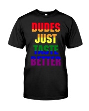 JUST TASTE BETTER Classic T-Shirt front