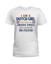 A DUTCH GIRL WITH NO INSIDE VOICE Ladies T-Shirt thumbnail