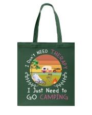 I JUST NEED TO GO CAMPING Tote Bag thumbnail