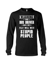 WARNING THIS BUS DRIVER Long Sleeve Tee thumbnail