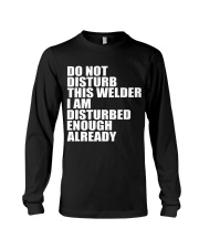 DON'T DISTURB THIS WELDER Long Sleeve Tee thumbnail