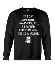 I LEARNED IT FROM WELDER AUNT Crewneck Sweatshirt thumbnail