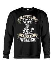 BEFORE I WAS A WIFE I WAS A WELDER Crewneck Sweatshirt thumbnail
