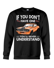 DON'T HAVE 1969 DODGE CHARGER - NEVER UNDERSTAND Crewneck Sweatshirt thumbnail