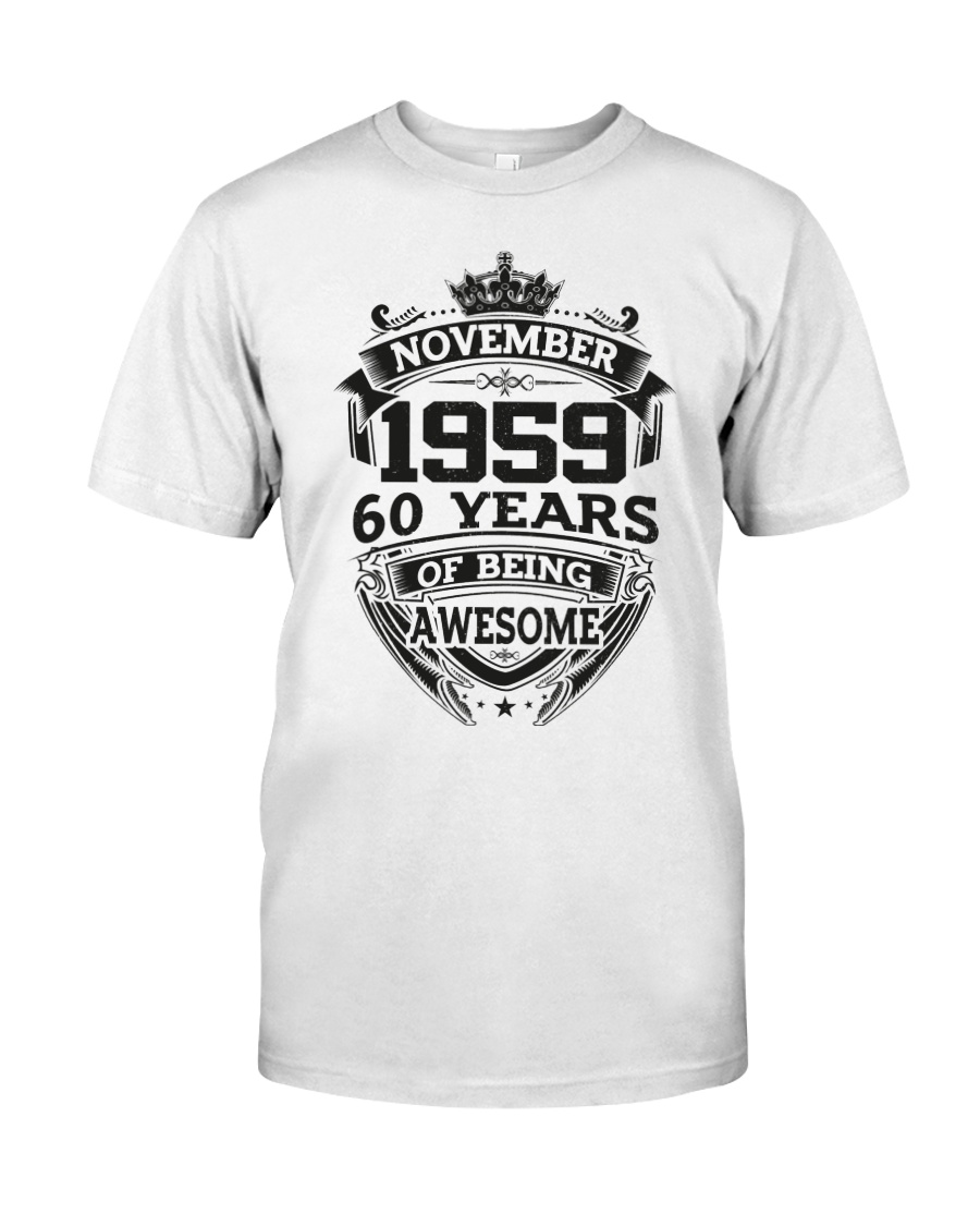 HAPPY BIRTHDAY NOVEMBER 1959 Classic T-Shirt