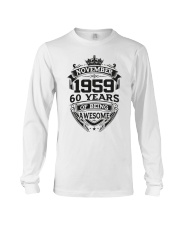 HAPPY BIRTHDAY NOVEMBER 1959 Long Sleeve Tee thumbnail