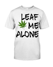 Leaf Me Alone Classic T-Shirt front