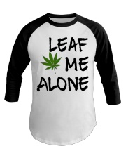 Leaf Me Alone Baseball Tee thumbnail