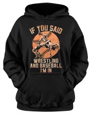 Wrestling And Baseball I'm In Hooded Sweatshirt apparel-hooded-sweatshirt-lifestyle-front-39