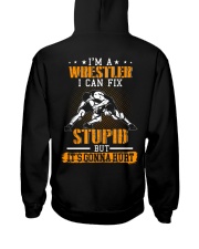 Wrestler I Can Fix Stupid Hooded Sweatshirt back
