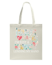 I'm just a nurse lending my hand Tote Bag tile