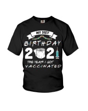 My 31st Birthday The Year I Got Vaccinated Youth T-Shirt tile