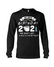 My 28th Birthday The Year I Got Vaccinated Long Sleeve Tee tile