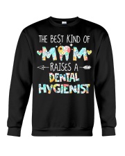 The best kind of mom raise Dental Hygienist Crewneck Sweatshirt tile