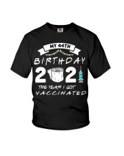 My 44th Birthday The Year I Got Vaccinated Youth T-Shirt tile
