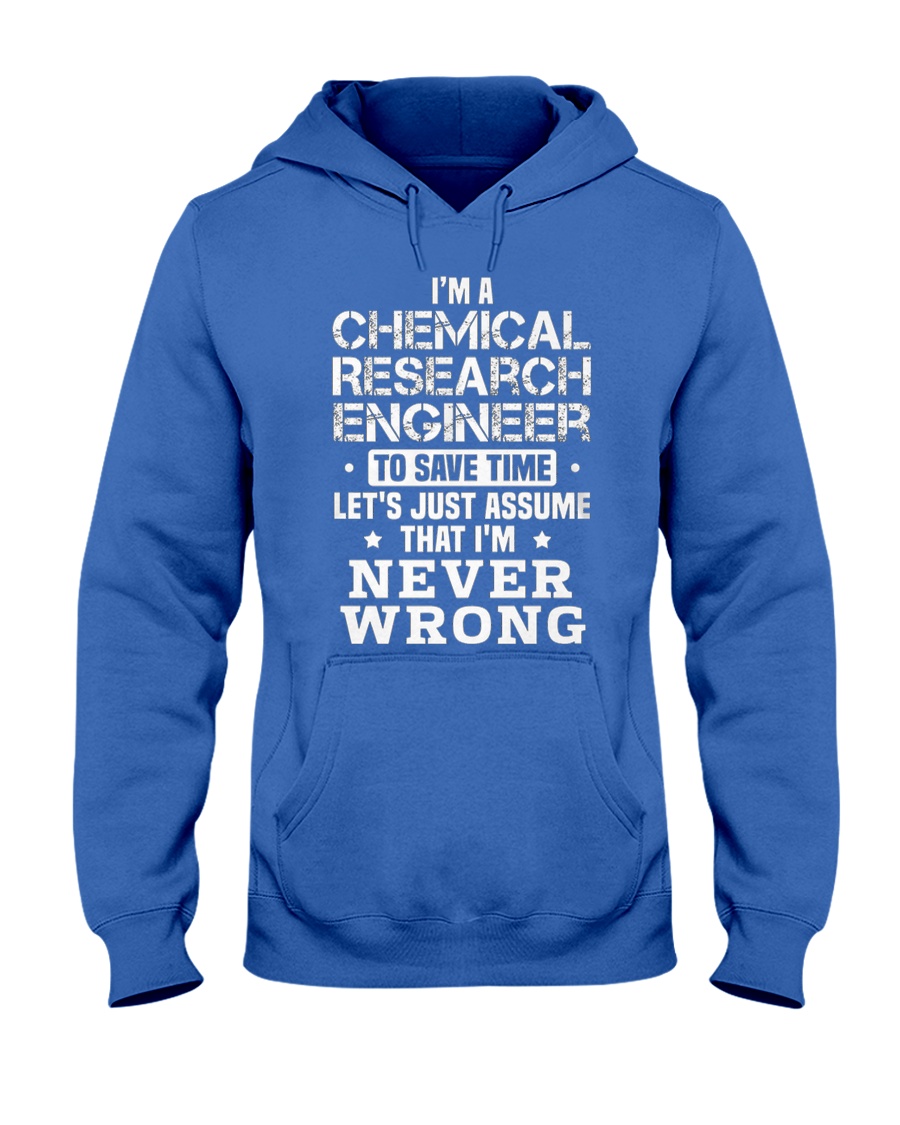 Chemical Research Engineer Hooded Sweatshirt