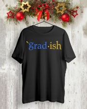 Grad-ish Gradish Shirt Classic T-Shirt lifestyle-holiday-crewneck-front-2