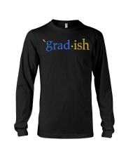 Grad-ish Gradish Shirt Long Sleeve Tee thumbnail