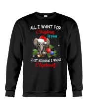 All I want for Christmas I want Elephants shirt Crewneck Sweatshirt thumbnail