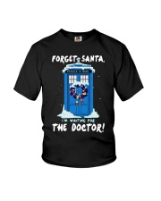 Forget Santa I'm waiting for the Doctor sweater Youth T-Shirt thumbnail