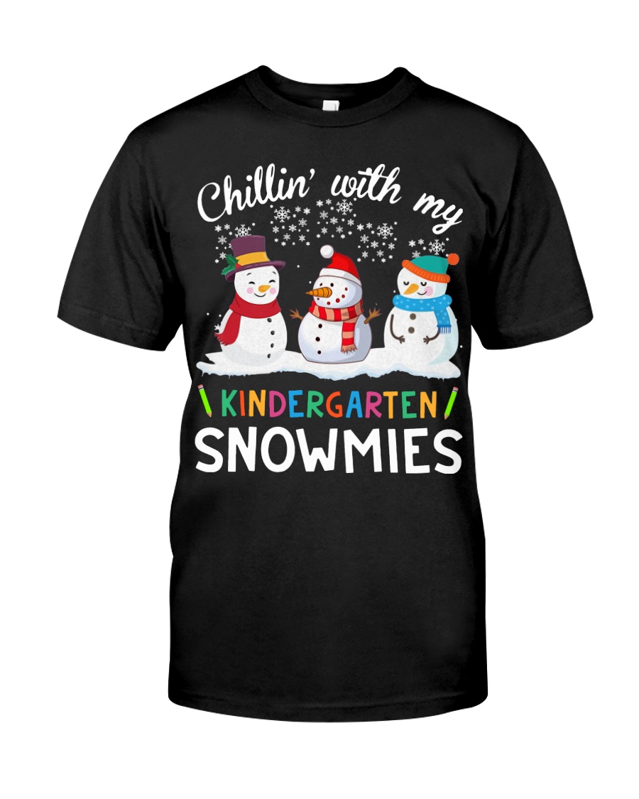 Chillin' with my Kindergarten snowmies shirt Classic T-Shirt