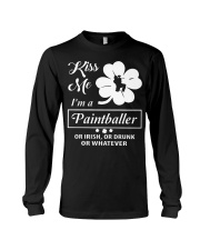 Kiss Me I'm A Paintballer Or Irish Or Drunk Long Sleeve Tee thumbnail