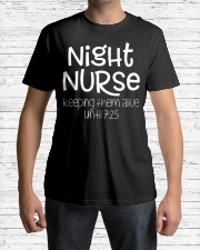 Night Nurse Keeping Them Alive Until 7 25 Classic T-Shirt lifestyle-mens-crewneck-front-1