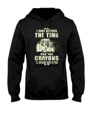 I Have Neither The Time Nor The Crayons Tractor Hooded Sweatshirt thumbnail