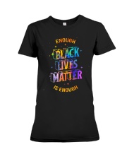 Enough Is Enough - Black Lives Matter Premium Fit Ladies Tee tile
