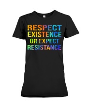Respect Existence or Expect Resistance Premium Fit Ladies Tee thumbnail