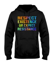 Respect Existence or Expect Resistance Hooded Sweatshirt thumbnail