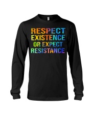 Respect Existence or Expect Resistance Long Sleeve Tee thumbnail