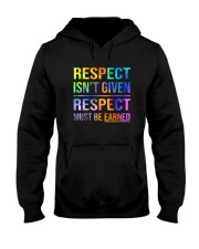 Respect Isnt Given Respect Must Be Earned Hooded Sweatshirt thumbnail