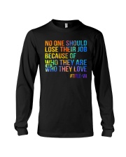No one should lose their job Long Sleeve Tee tile