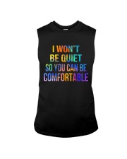 I Won't Be Quiet So You Can Be Comfortable Sleeveless Tee thumbnail