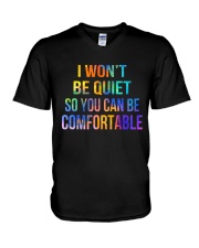 I Won't Be Quiet So You Can Be Comfortable V-Neck T-Shirt thumbnail