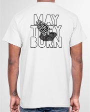 May They Burn Classic T-Shirt garment-tshirt-unisex-back-04