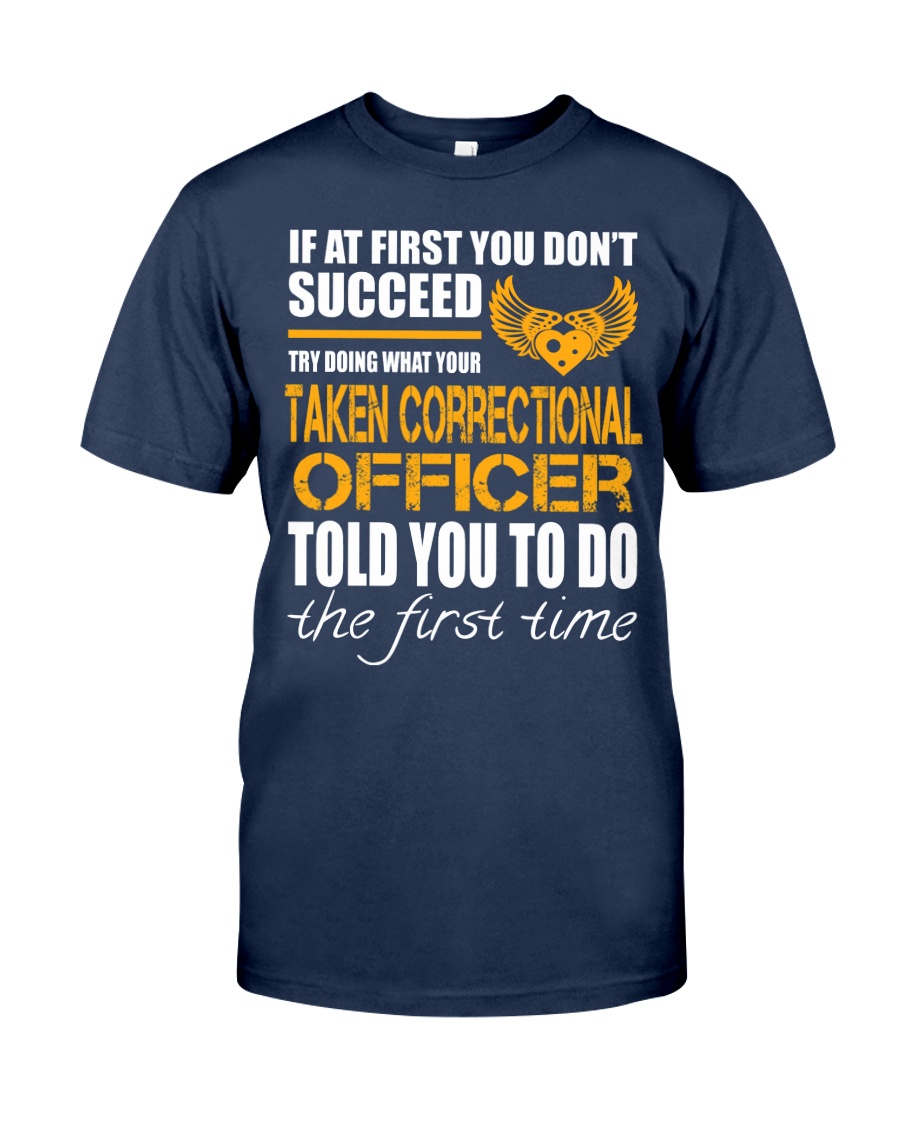 STICKER TAKEN CORRECTIONAL OFFICER Classic T-Shirt