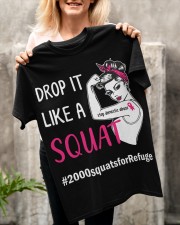 DROP IT LIKE A SQUAT 2000 SQUATS FOR REFUGE CHALLENGE Classic T-Shirt apparel-classic-tshirt-lifestyle-front-117