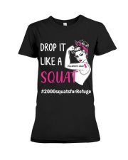 DROP IT LIKE A SQUAT 2000 SQUATS FOR REFUGE CHALLENGE Premium Fit Ladies Tee tile