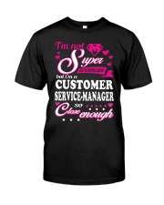 CUSTOMER SERVICE-MANAGER Classic T-Shirt thumbnail