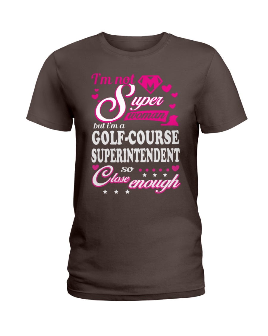 GOLF-COURSE SUPERINTENDENT Ladies T-Shirt