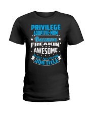 PRIVILEGE ADOPTIVE-MOM Ladies T-Shirt thumbnail
