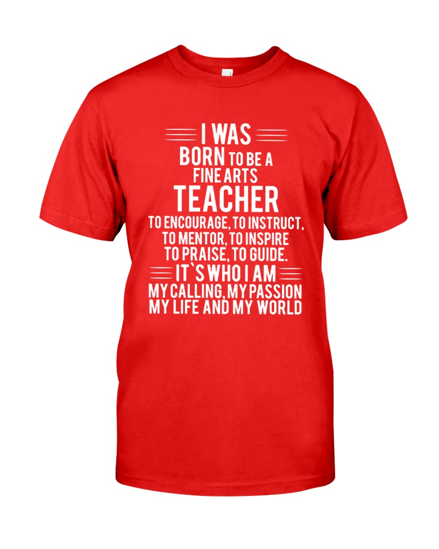 Fine Arts Teacher T-shirt Classic T-Shirt
