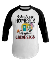 I don't get home sick I get campsick Baseball Tee tile